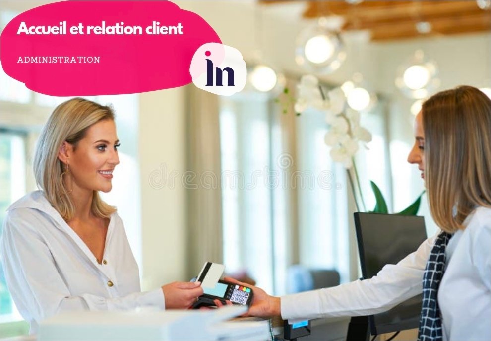 Accueil et relation client